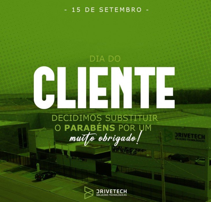 Feliz dia do Cliente.